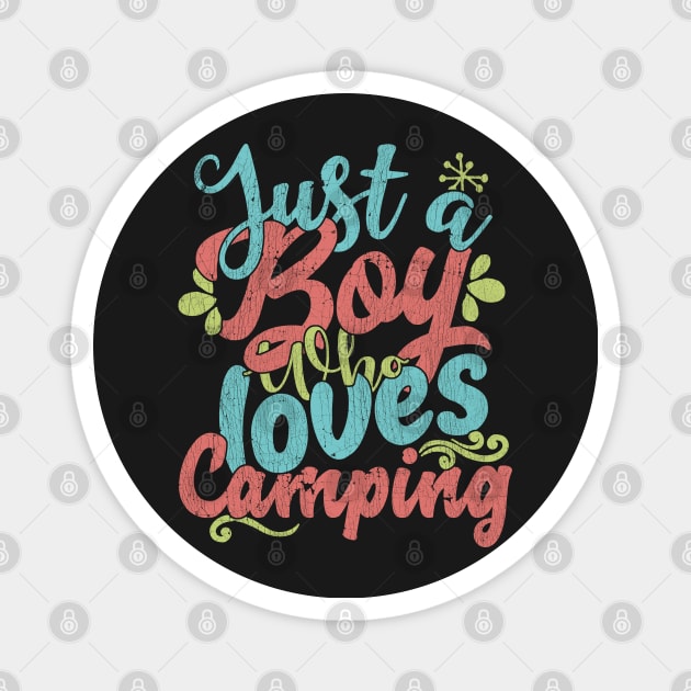 Just A Boy Who Loves Camping Gift product Magnet by theodoros20